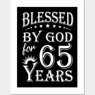 Blessed By God For 65 Years Christian Posters and Art